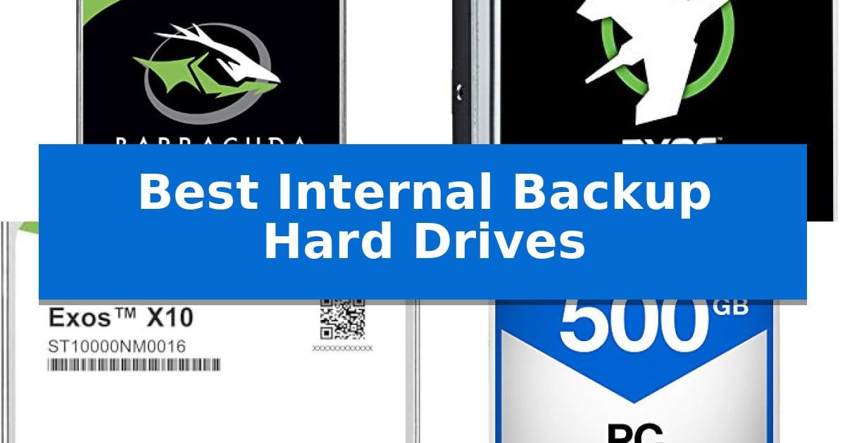 Best Internal Backup Hard Drives