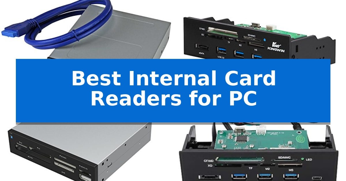 Best Internal Card Readers for PC