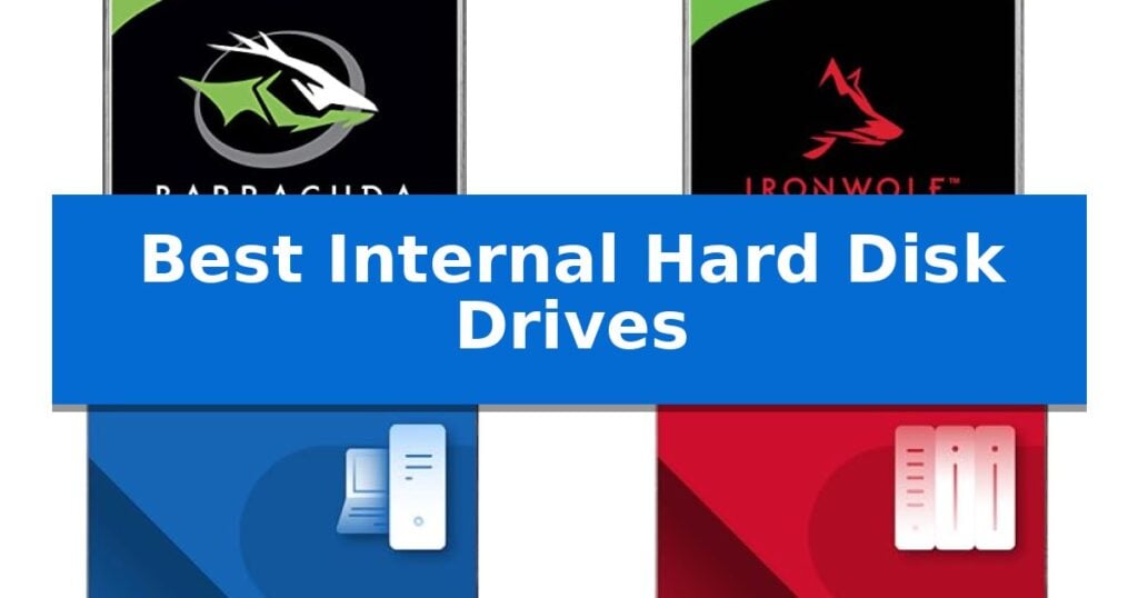 Best Internal Hard Disk Drives