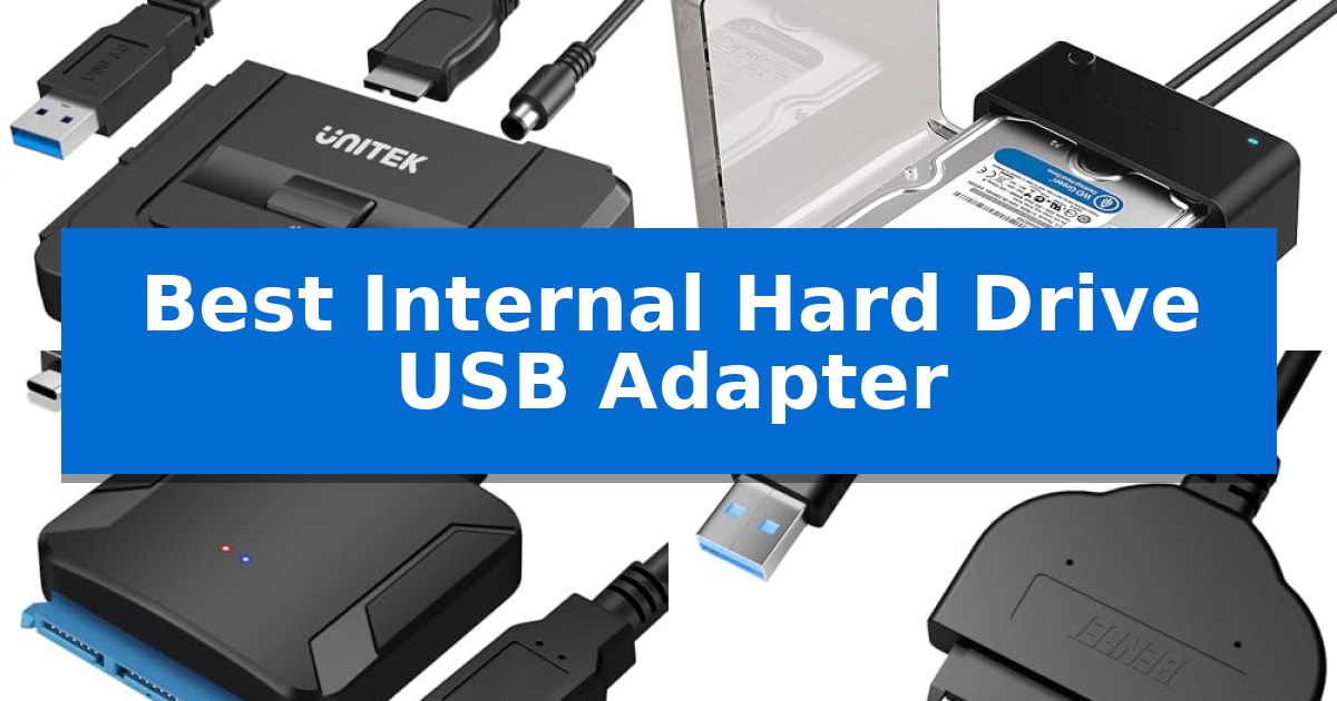 Best Internal Hard Drive USB Adapter