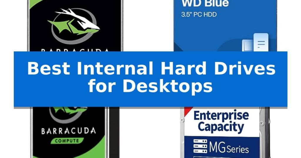 Best Internal Hard Drives for Desktops