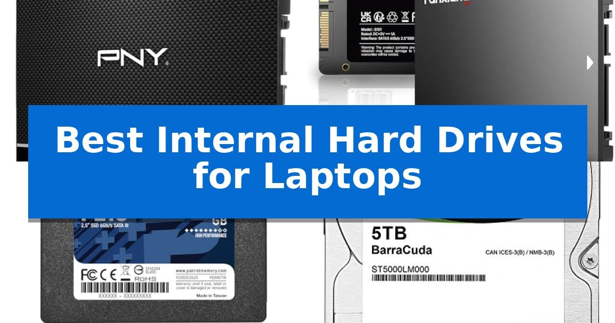Best Internal Hard Drives for Laptops