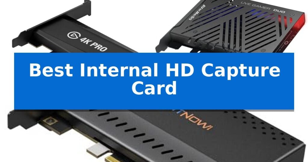 Best Internal HD Capture Card