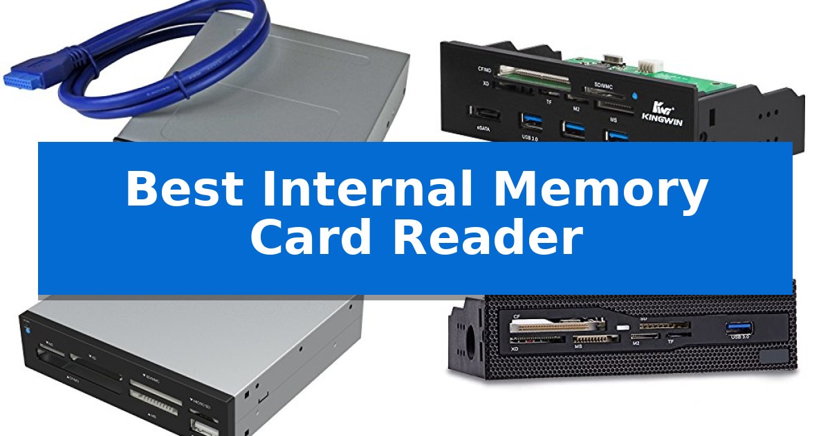 Best Internal Memory Card Reader