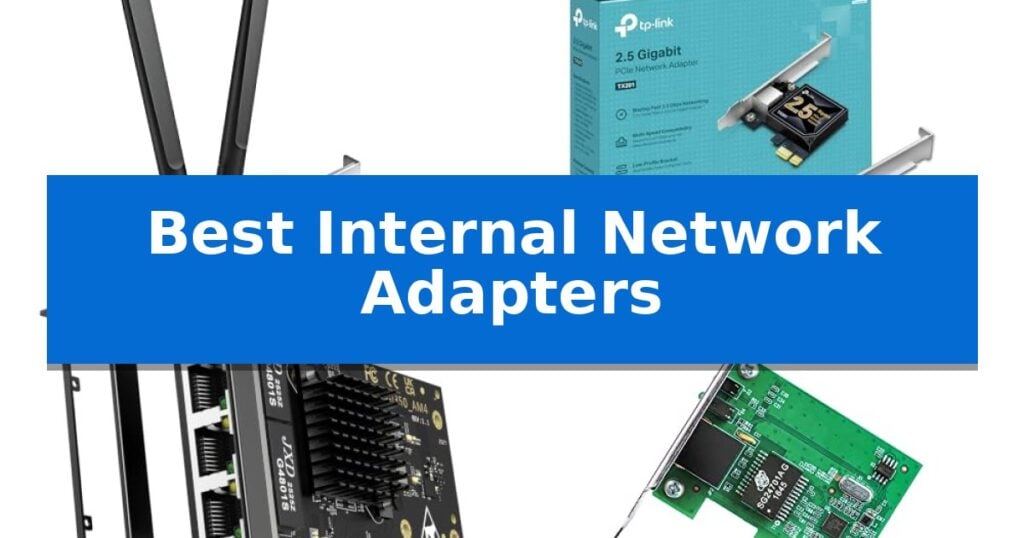 Best Internal Network Adapters