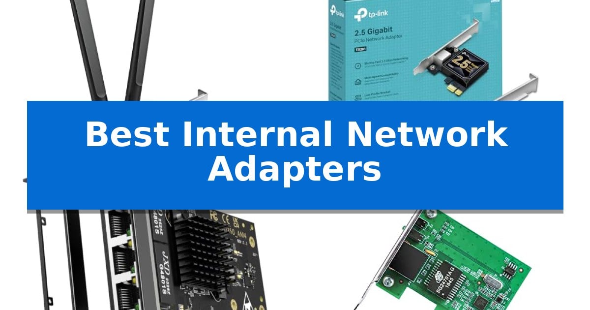 Best Internal Network Adapters