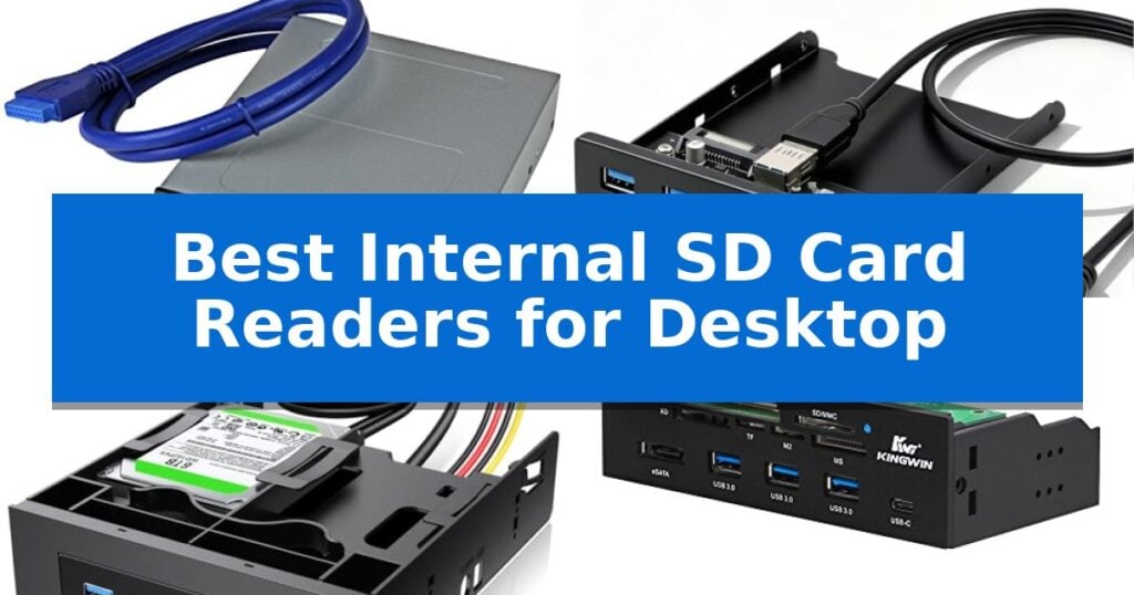 Best Internal SD Card Readers for Desktop