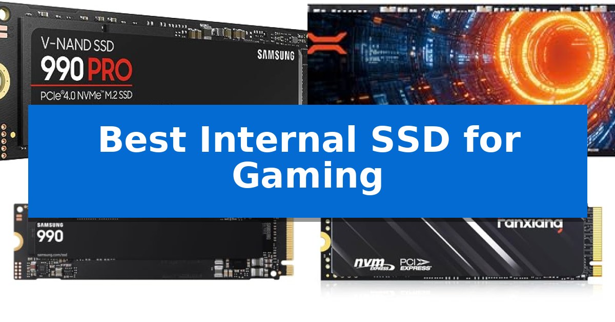 Best Internal SSD for Gaming