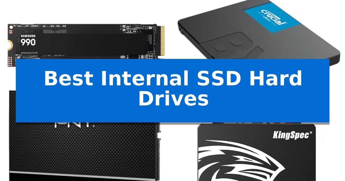 Best Internal SSD Hard Drives