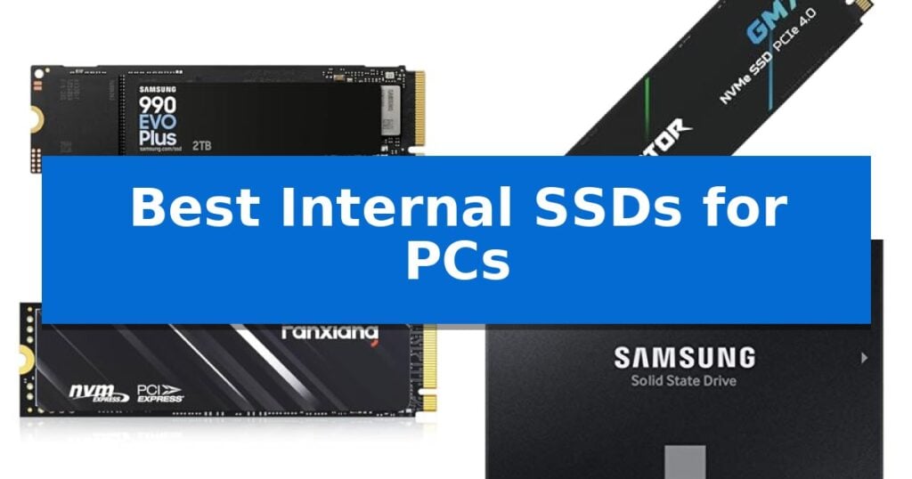 Best Internal SSDs for PCs