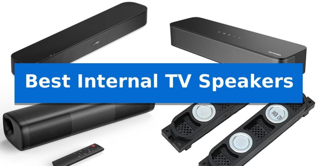 Best Internal TV Speakers