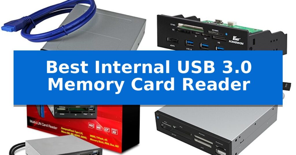 Best Internal USB 3.0 Memory Card Reader