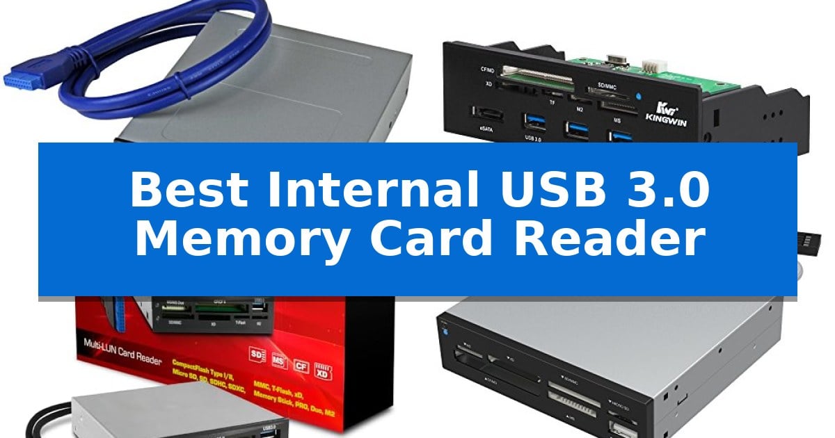 Best Internal USB 3.0 Memory Card Reader