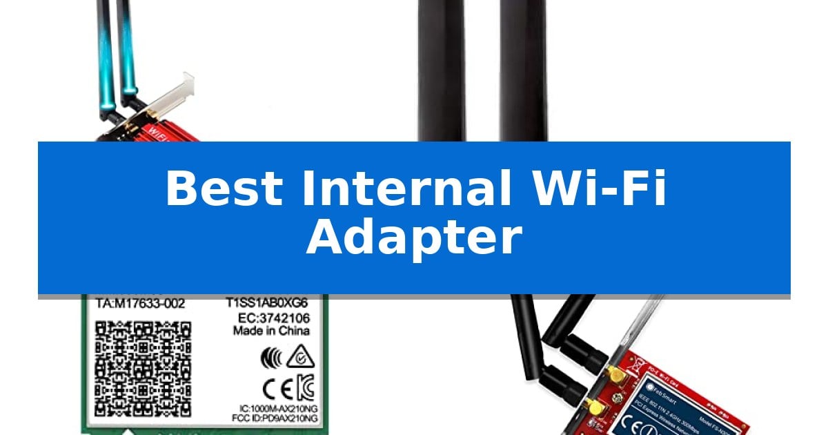 Best Internal Wi-Fi Adapter