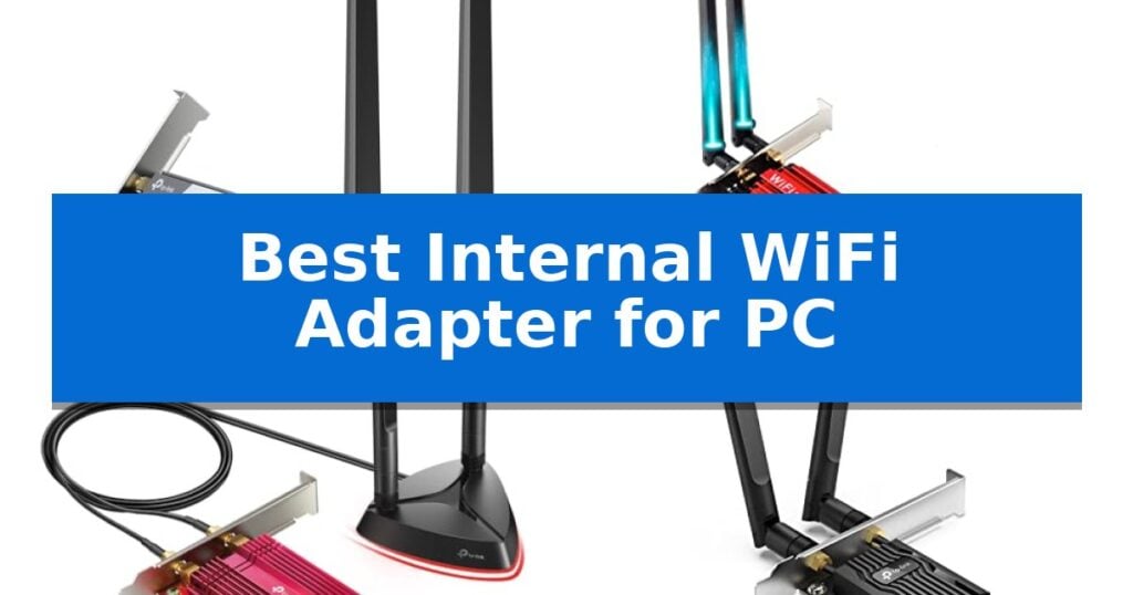 Best Internal WiFi Adapter for PC