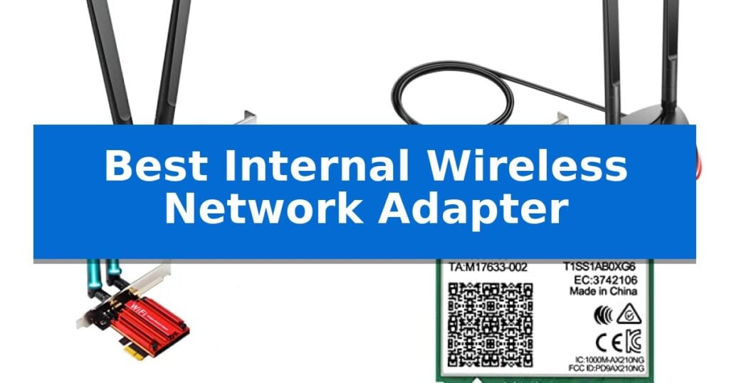 Best Internal Wireless Network Adapter