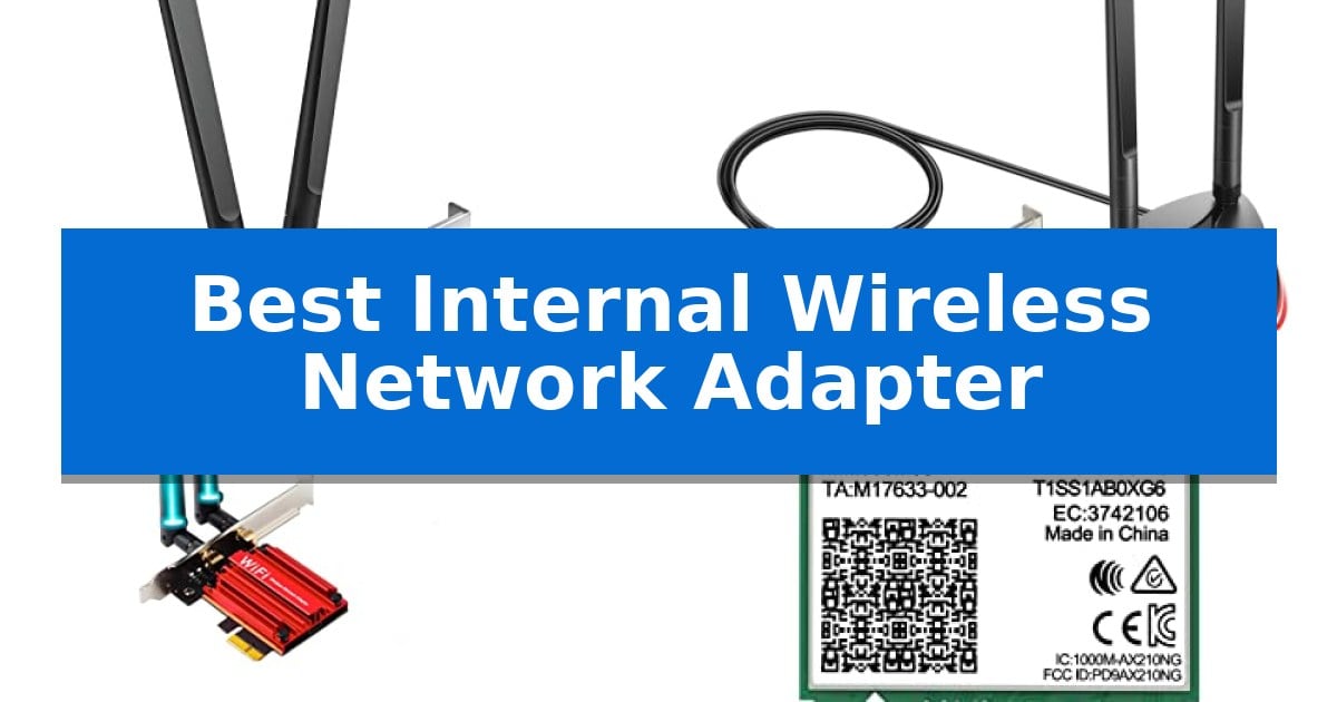 Best Internal Wireless Network Adapter
