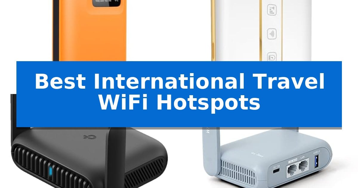 Best International Travel WiFi Hotspots