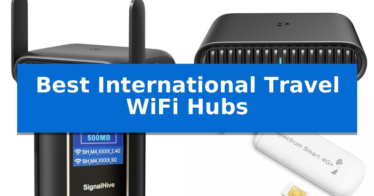 Best International Travel WiFi Hubs