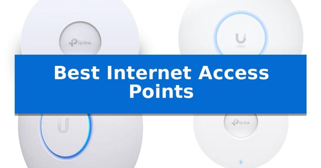 Best Internet Access Points