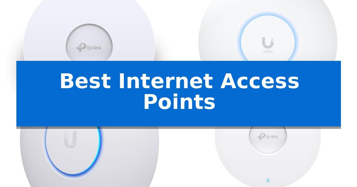 Best Internet Access Points