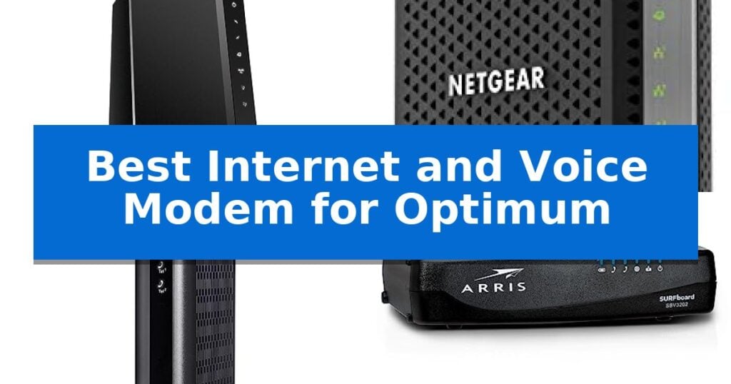 Best Internet and Voice Modem for Optimum