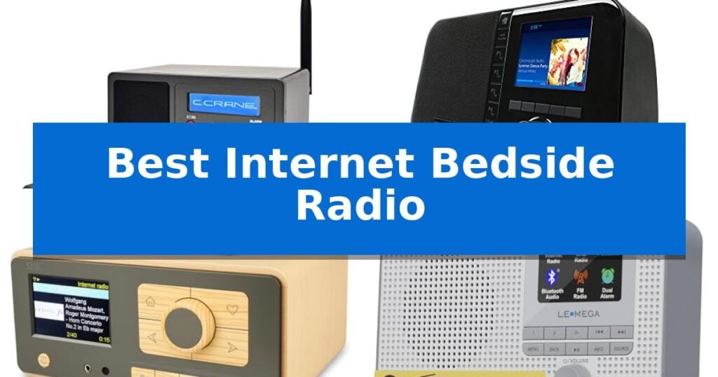 Best Internet Bedside Radio