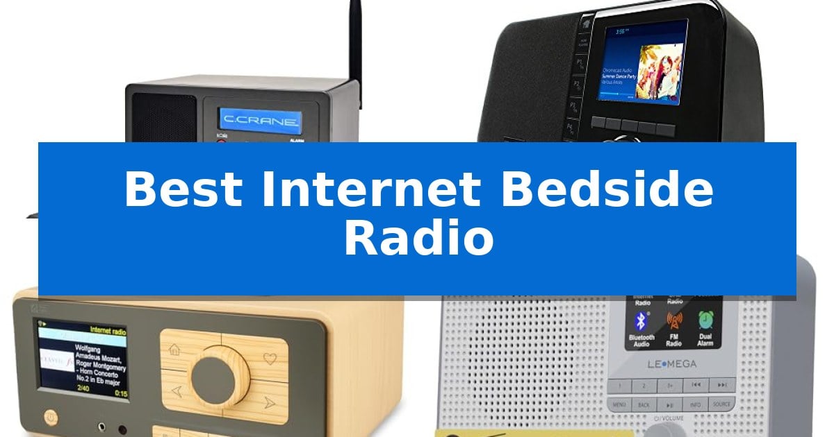 Best Internet Bedside Radio