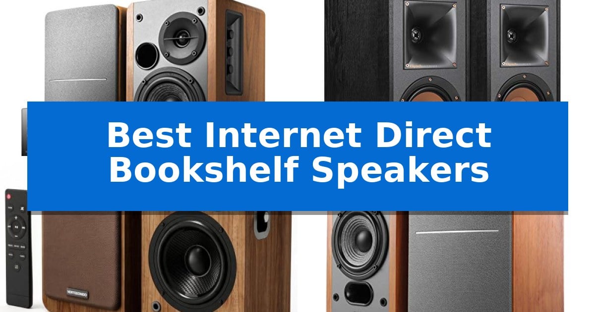 Best Internet Direct Bookshelf Speakers