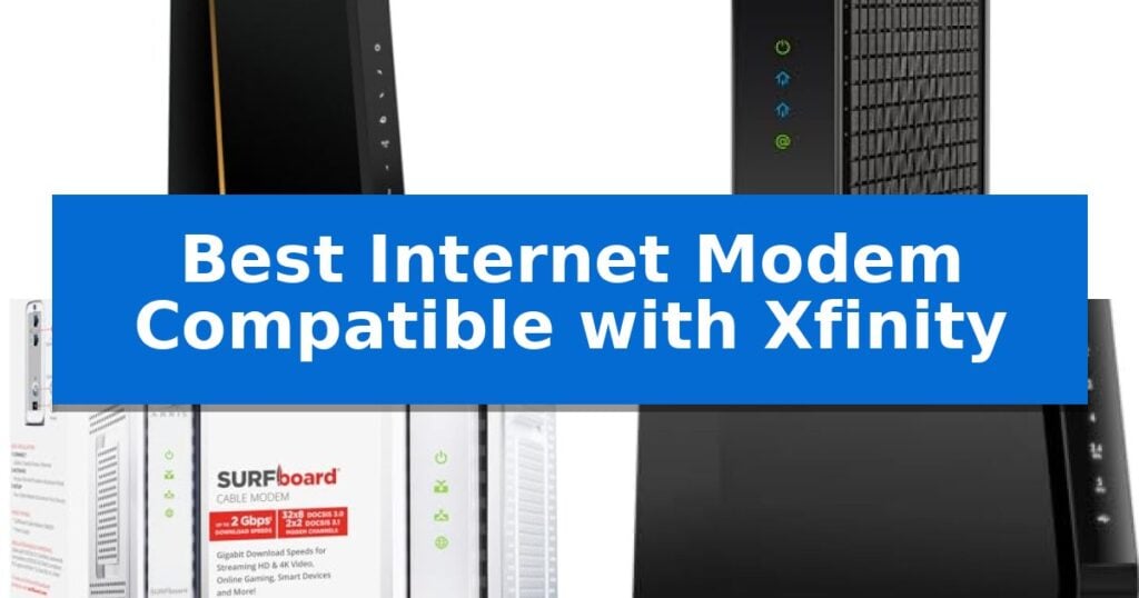 Best Internet Modem Compatible with Xfinity