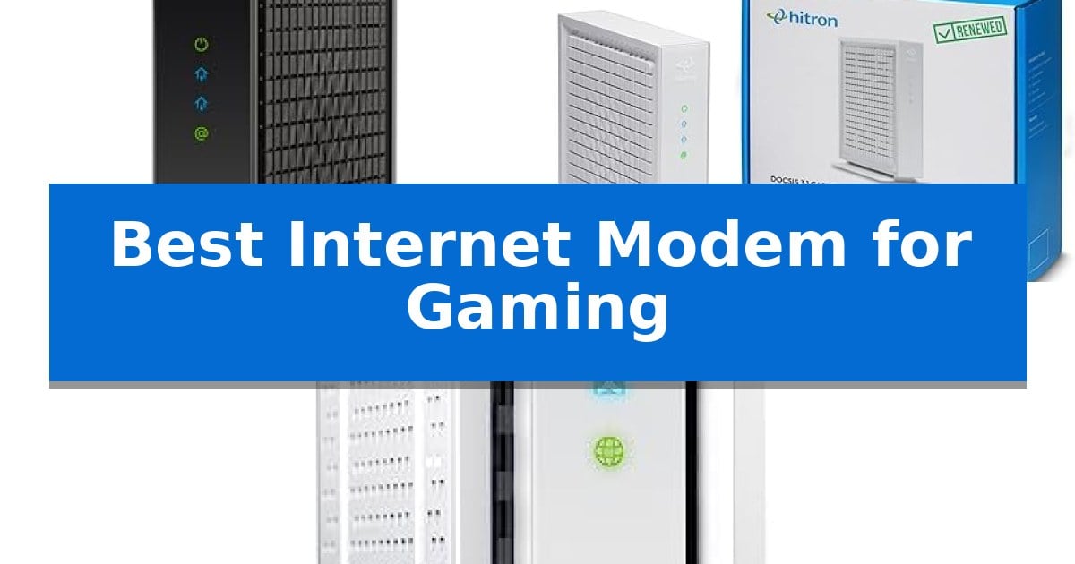 Best Internet Modem for Gaming