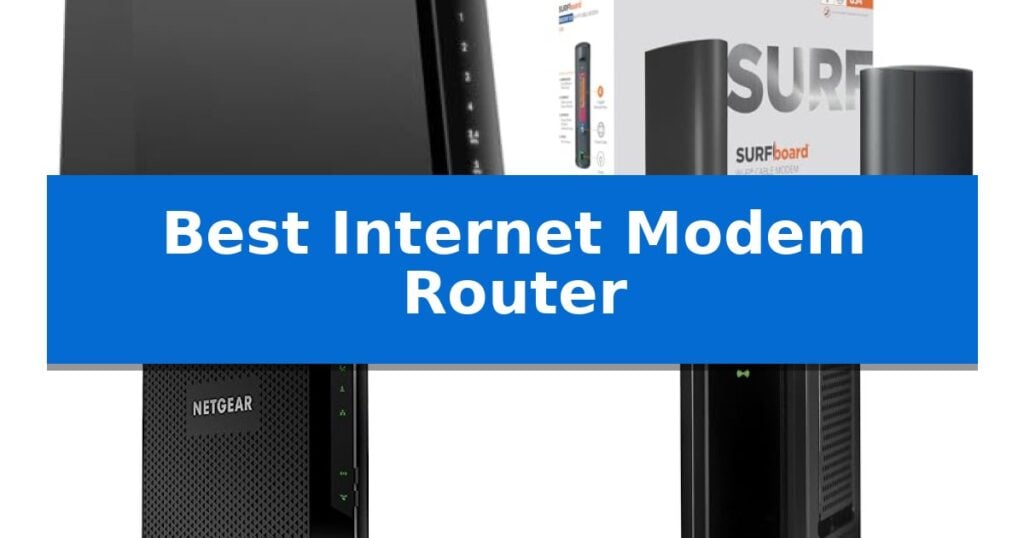 Best Internet Modem Router