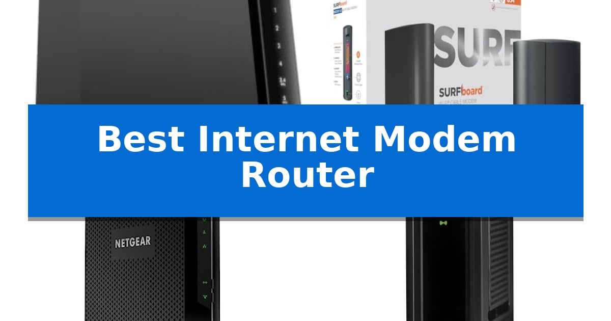 Best Internet Modem Router