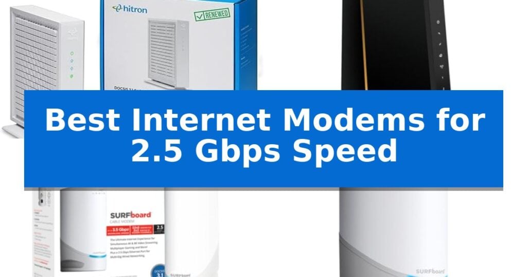Best Internet Modems for 2.5 Gbps Speed