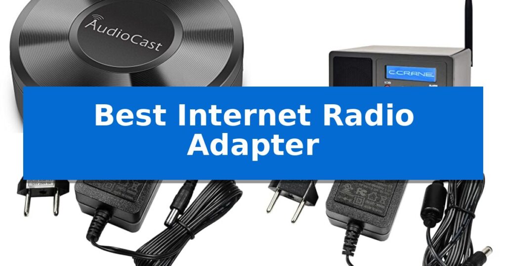 Best Internet Radio Adapter