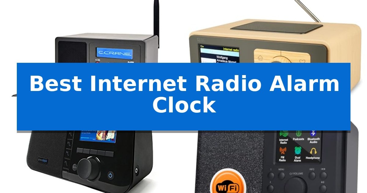 Best Internet Radio Alarm Clock
