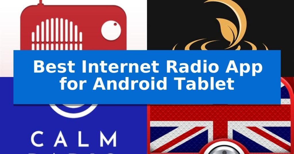 Best Internet Radio App for Android Tablet