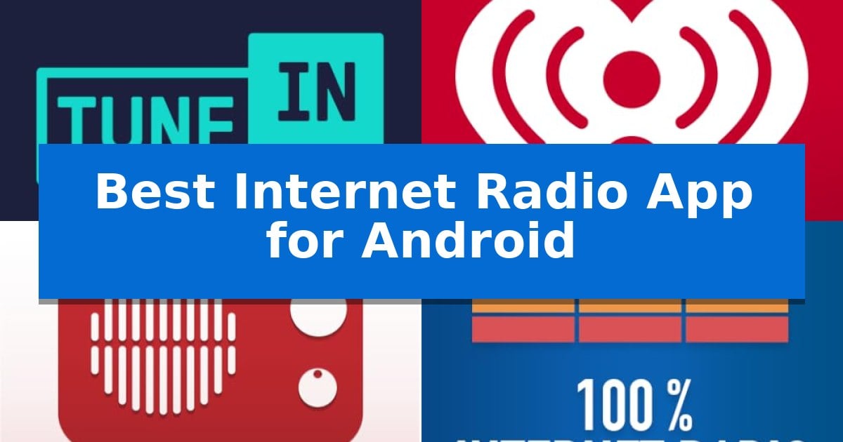 Best Internet Radio App for Android