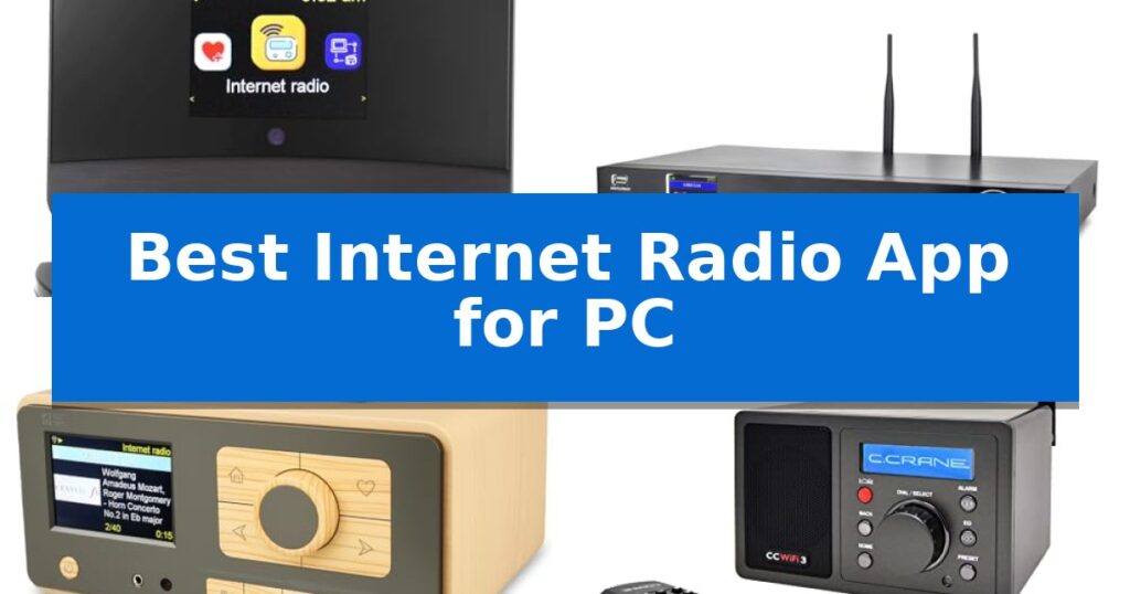Best Internet Radio App for PC