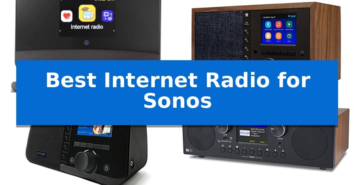 Best Internet Radio for Sonos