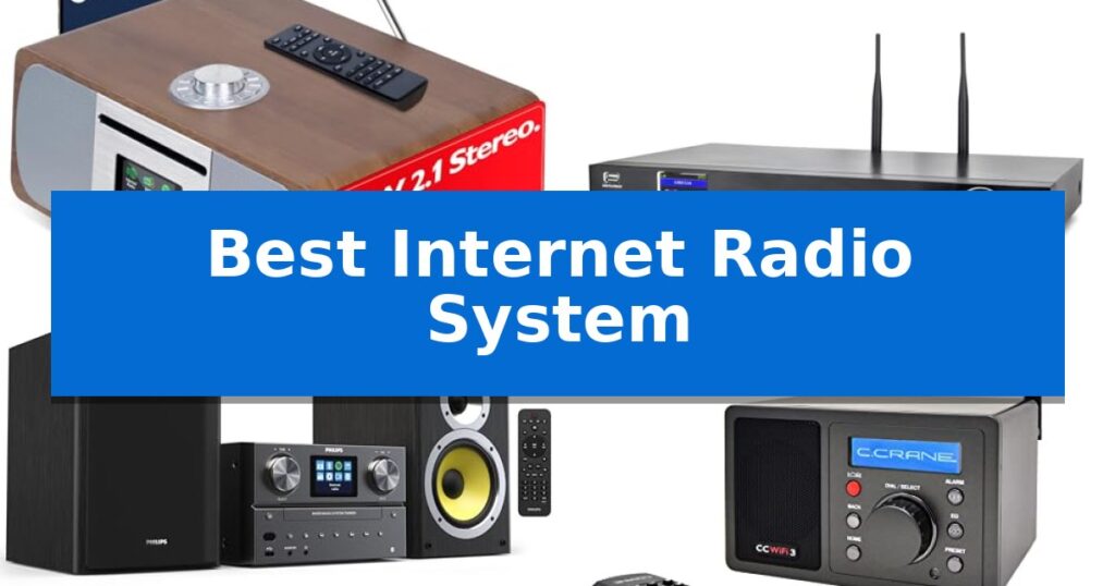 Best Internet Radio System