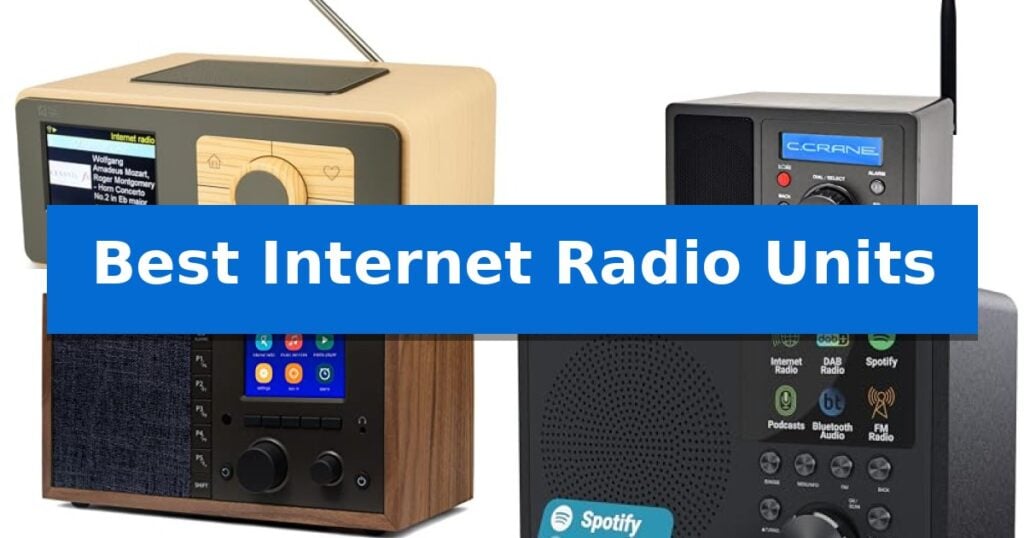 Best Internet Radio Units