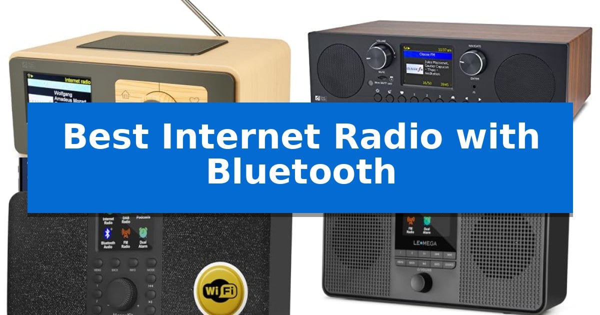 Best Internet Radio with Bluetooth
