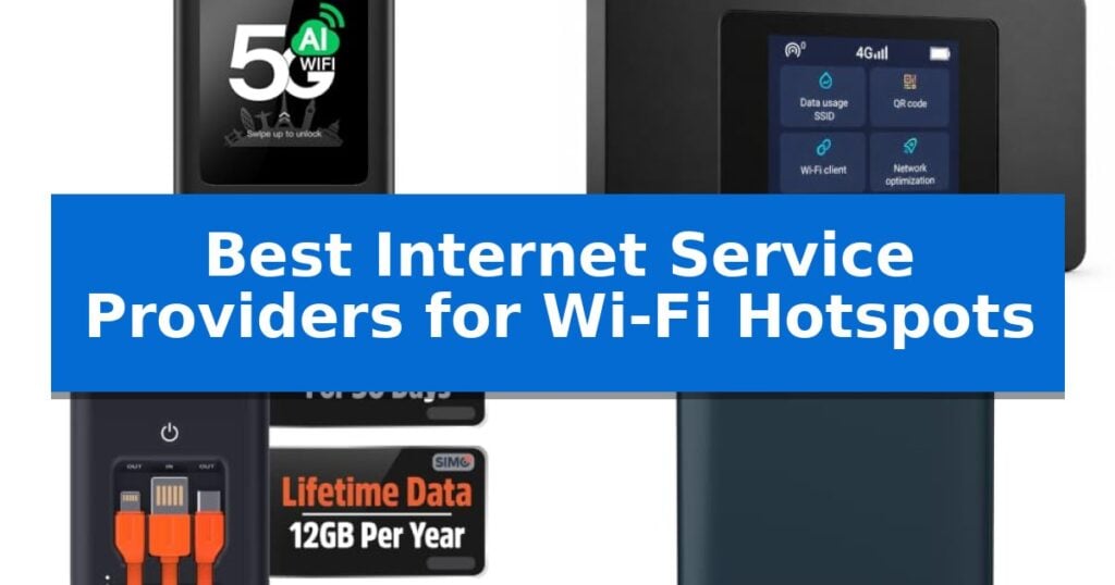 Best Internet Service Providers for Wi-Fi Hotspots