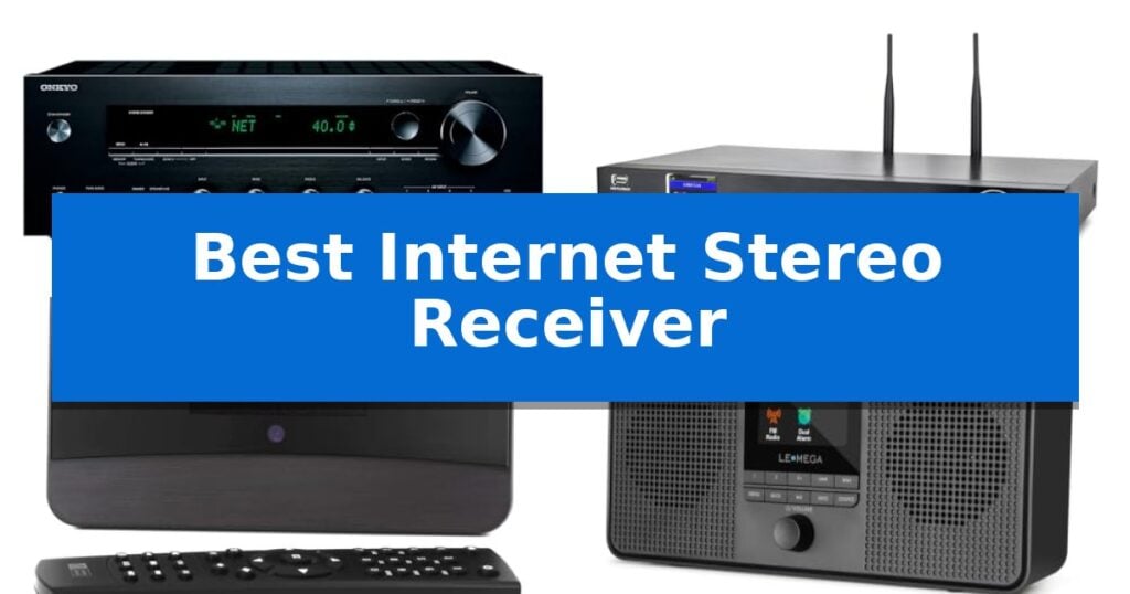 Best Internet Stereo Receiver
