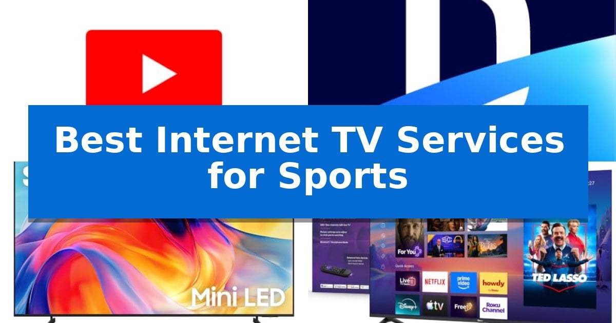Best Internet TV Services for Sports