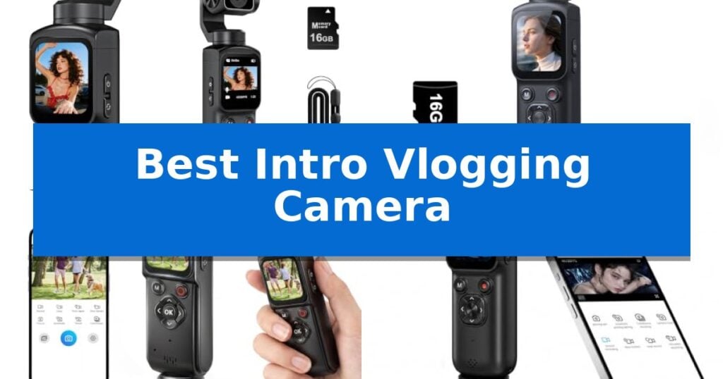 Best Intro Vlogging Camera