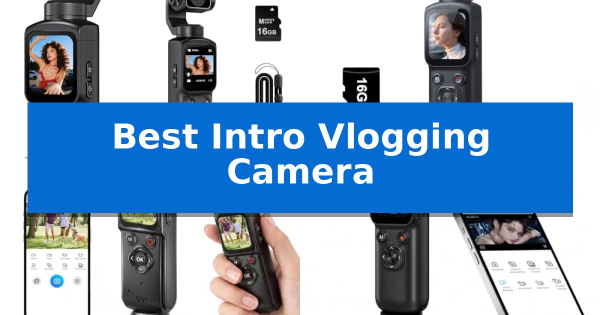 Best Intro Vlogging Camera