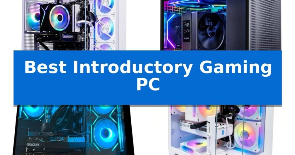 Best Introductory Gaming PC