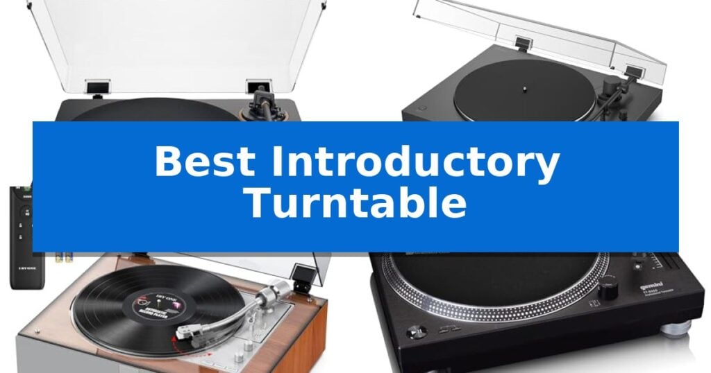 Best Introductory Turntable